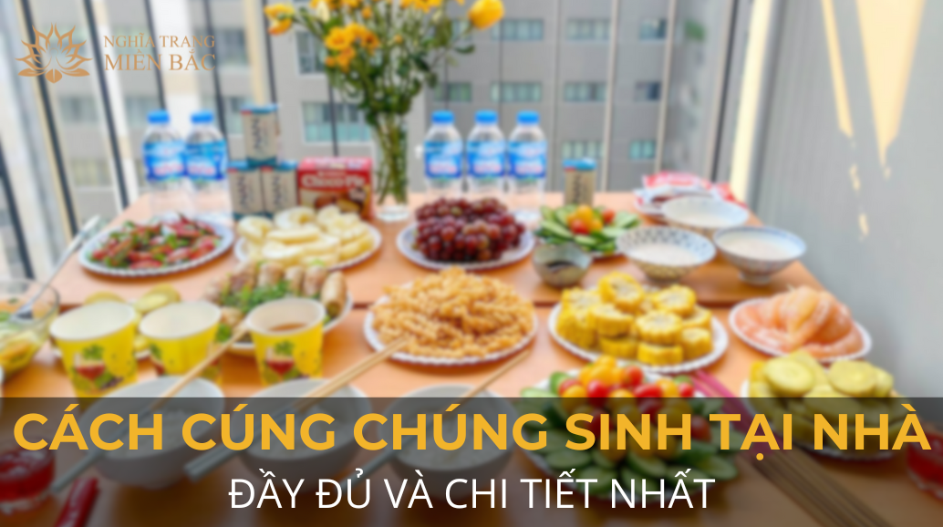 Cách cúng chúng sinh tại nhà đầy đủ và chi tiết nhất