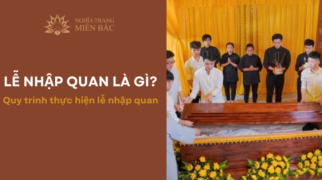 LỄ NHẬP QUAN LÀ GÌ