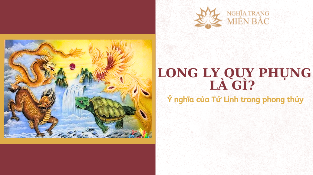 Long Ly Quy Phụng là gì