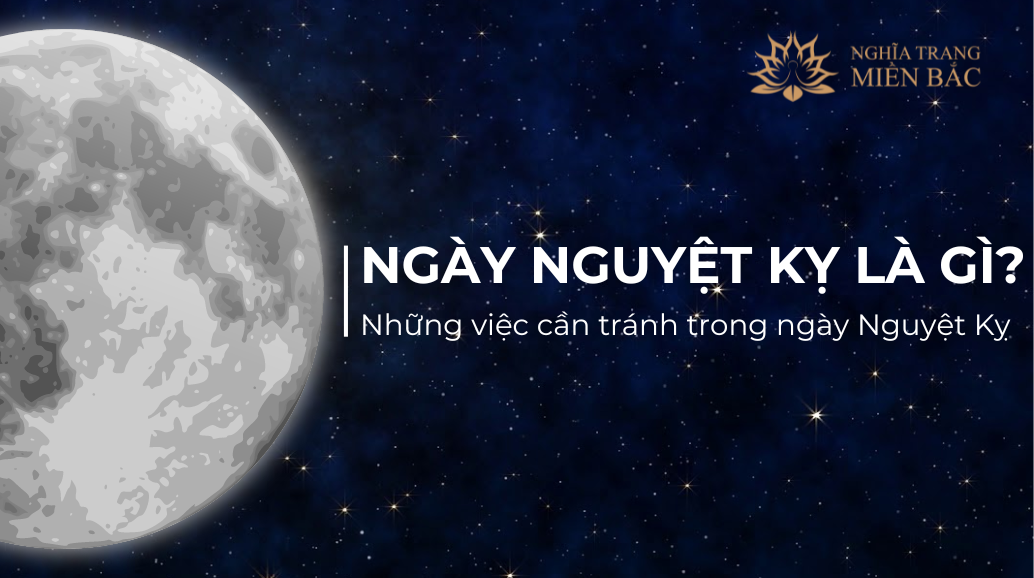 NGÀY NGUYỆT KỴ LÀ GÌ